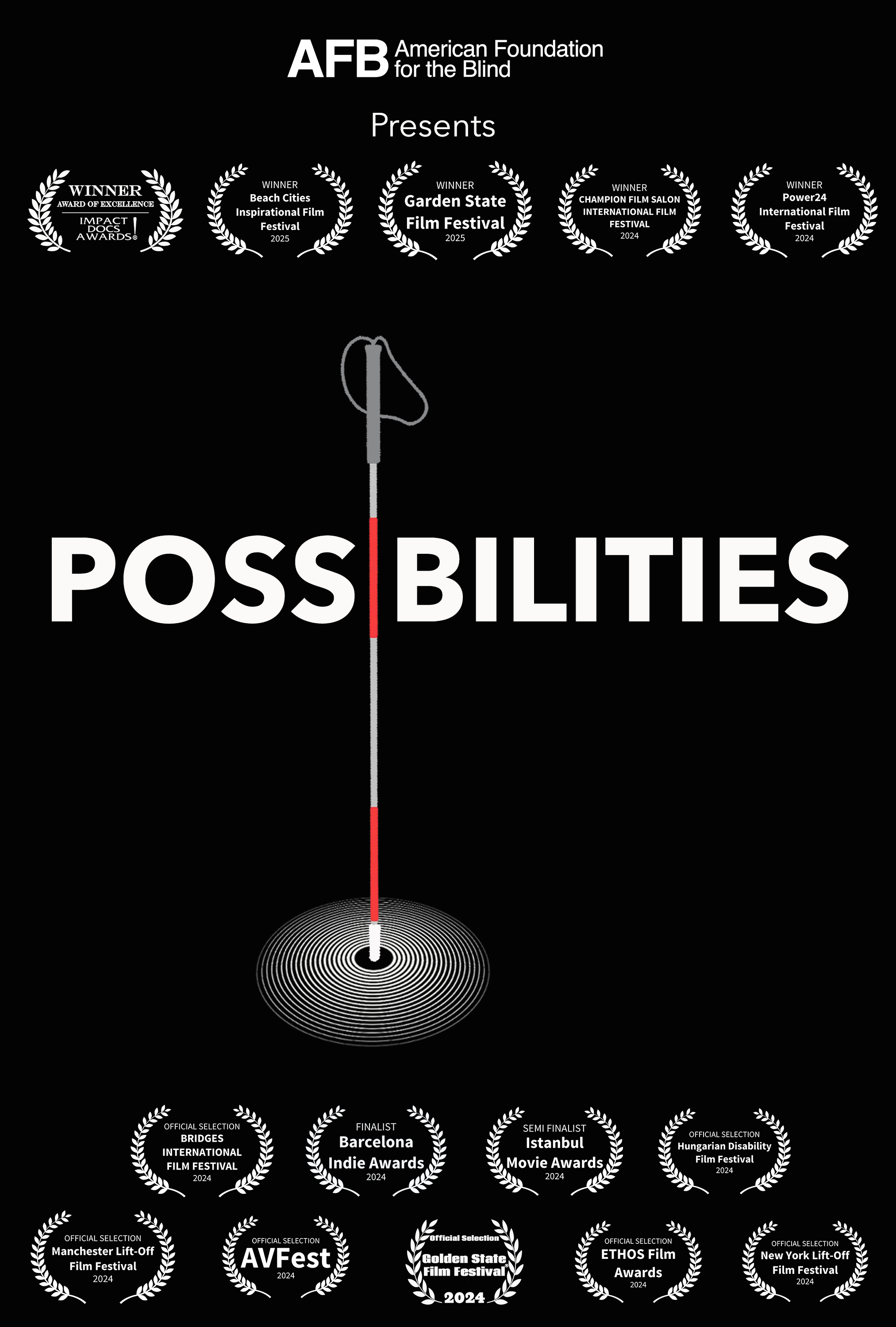 The American Foundation for the Blind presents Possibilities. The first "i" in Possibilities is a cane with a rippling tap. Featured are 14 Laurel Awards the film received.