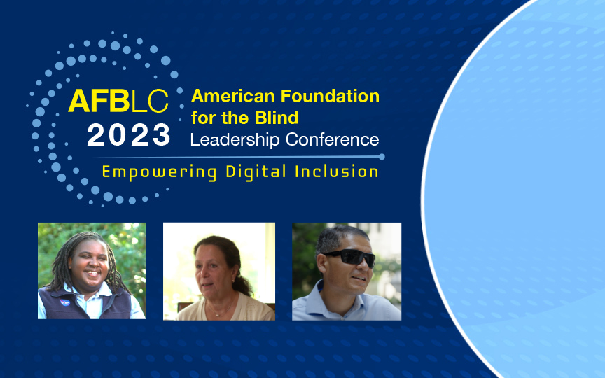 reads "AFBL 2023: American Foundation for the Blind: Leadership Conference: "empowering digital inclusion"