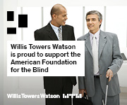 Willis Towers Watson is proud to support the American Foundation for the Blind. Willis Towers Watson logo and an image of two men in business suits, one with a white cane.