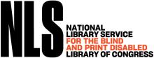 NLS. National Library Service. For the Blind and Disabled. Library of Congress. 